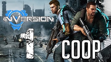 Inversion High Gravity COOP Playthrough - Part 1 - The Invasion