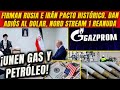 ¡Unen gas y petróleo! Firman Rusia e Irán histórico acuerdo. Dan adiós al dólar. Nord Stream reanuda