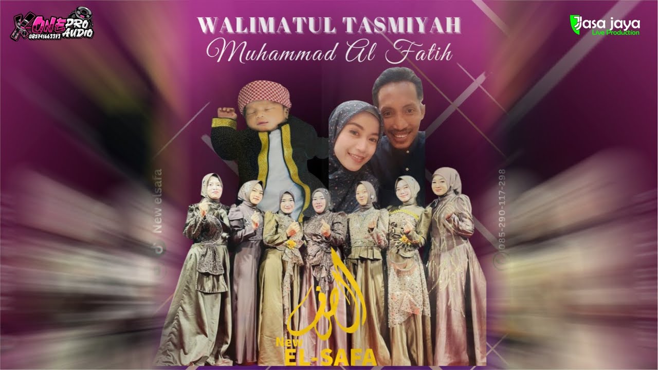 LIVE NEW EL SAFA - WALIMATUL TASMIYAH MUHAMMAD AL FATIH - BENDANPETE NALUMSARI JEPARA | X ONE PRO