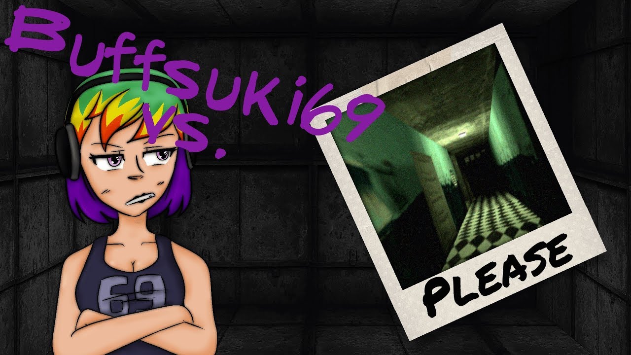 Buffsuki69 vs. Please