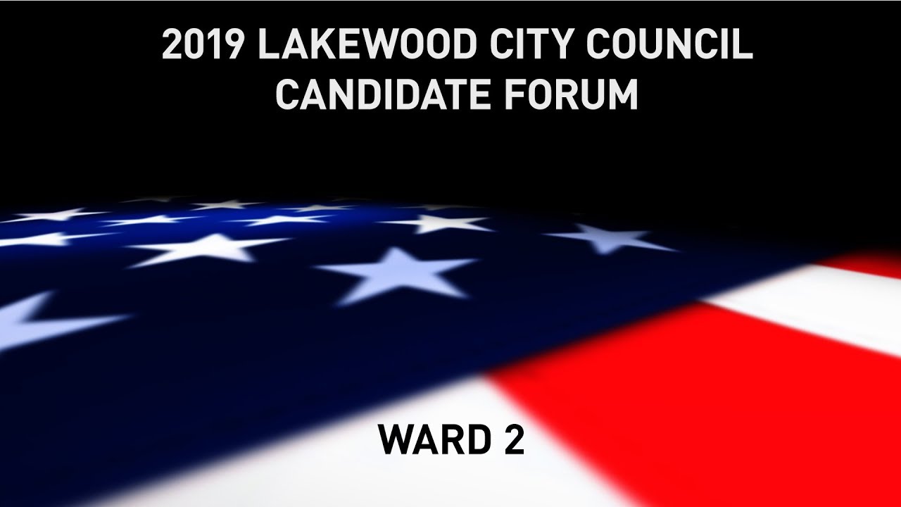 2019 City Council Candidates Forum - Ward 2