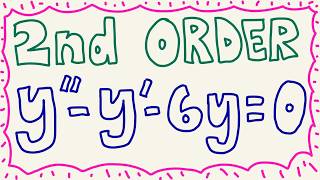 Solve y'' - y' - 6y = 0  (Second Order Constant Coefficient Homogeneous)