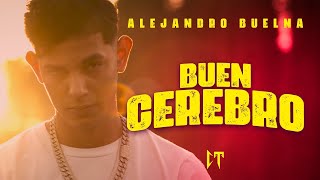 Video thumbnail of "Alejandro Buelna - Buen Cerebro (Video Oficial)"