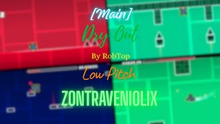 [Low Pitch] | Main #4 | Normal | "Dry Out" by RobTop | Geometry Dash