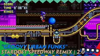 [V2.0] Groovy Urban Funks ...for Stardust Speedway RMX