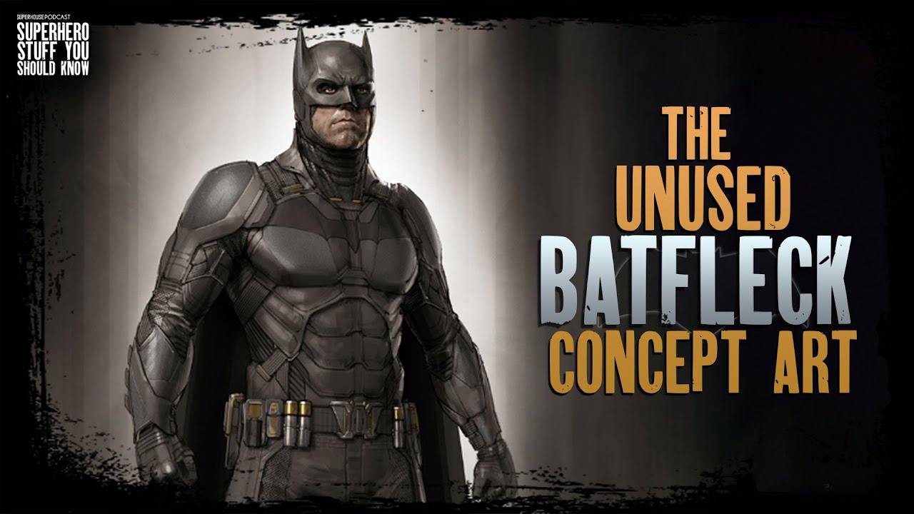The Unused Batfleck Concept Art YouTube
