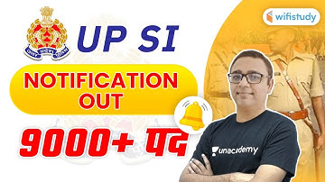 UP SI Notification 2021 Out | 9000+ Vacancies | UP SI Bharti | Complete Details by Alok Sir
