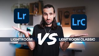 Should I use Lightroom or Lightroom Classic? Key differences explained