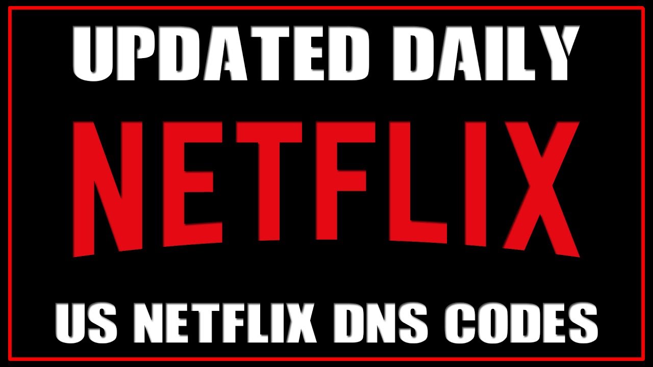 American Netflix DNS Codes (2016) - (Updated Daily) (100% WORKING