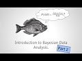 Introduction to Bayesian data analysis - Part 2: Why use Bayes?