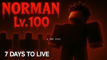 NORMAN Lv.100 Perks Explained! | Roblox 7 Days to Live Gameplay