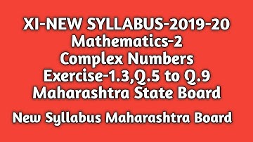 New Syllabus|STD-XI-Mathematics -2|Complex Numbers|Exercise-1.3|Maharashtra Board|CBSC|Diploma.