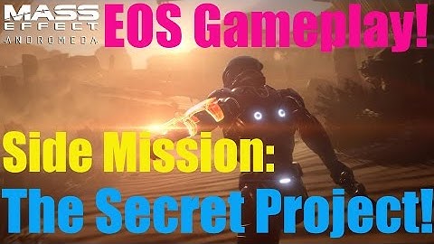 Mass Effect Andromeda - The Secret Project - EOS Side Mission Gameplay! (Xbox One)