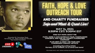 Faith, Hope & Love Outreach Tour and Charity Campaign LIVE!