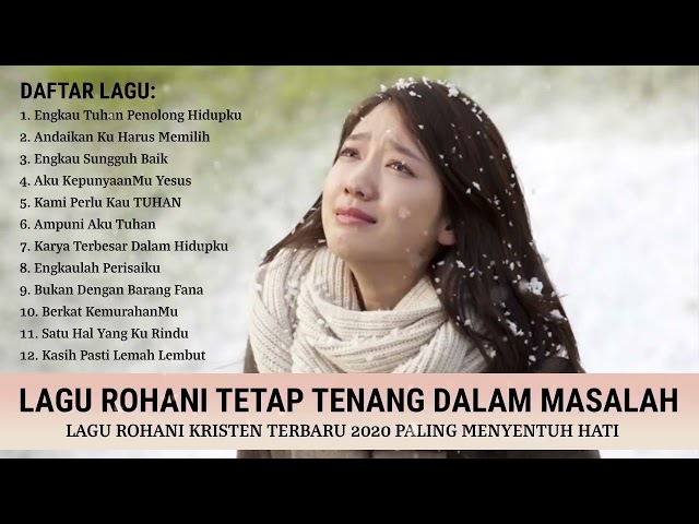 Lagu Rohani Kristen Terbaru 2020 Menyentuh Hati class=