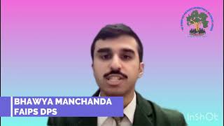 BHAWYA MANCHANDA, FAIPS DPS