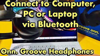 Onn Groove Headphones How to Connect to Computer PC Laptop via Bluetooth