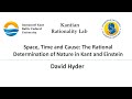 David Hyder: Space, Time and Cause: The Rational Determination of Nature in Kant and Einstein