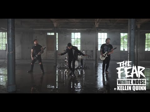 The Fear Unleashes Debut Single "White Noise" Featuring Kellin Quinn 1 The Fear - WHITE NOISE (ft Kellin Quinn of Sleeping with Sirens)