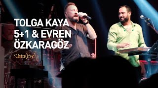 TOLGA KAYA 5+1 & EVREN ÖZKARAGÖZ - Usta (Canlı/Düet) Resimi