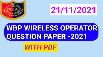 WBP WIRELESS OPERATOR QUESTION PAPER 2021 | WIRELESS OPERATOR QUESTION PAPER 2021 WITH PDF