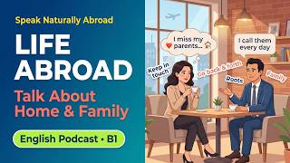 How to Talk About Your Home Country Ties | Real English Conversation (B1) | Elsa English Channel