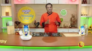 Instant Oats Dosa and More - Horlicks