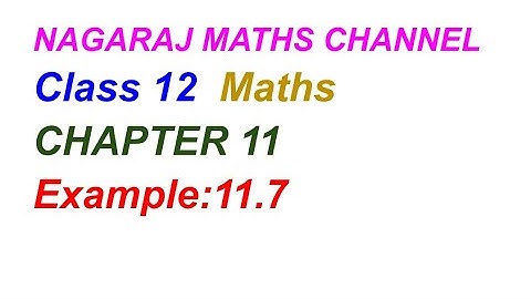 Example:11.7||TN CLASS 12 MATHS CHAPTER 11