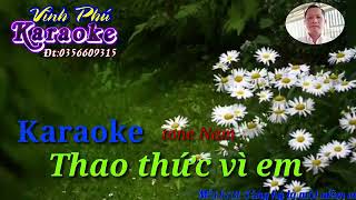 #karaokeyoutube karaoke  : THAO THỨC VÌ EM - tone nam nhạc sống vĩnh phú