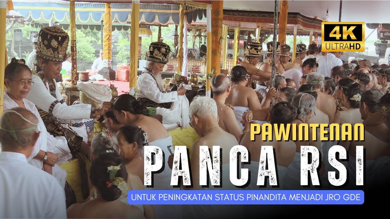 PAWINTENAN PANCA RSI - untuk Peningkatan Status Pinandita menjadi JRO GDE - PSN 2025
