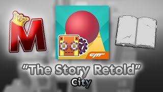 "The Story Retold" (Rolling Sky Singing - City)