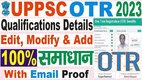 uppsc otr one time registration qualification edit modify add problem ko kaise solved karen