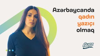 Azərbaycanda qadın yazıçı | Sahilə Yaya | Azərbaycanda qadın