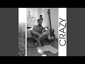 Crazy