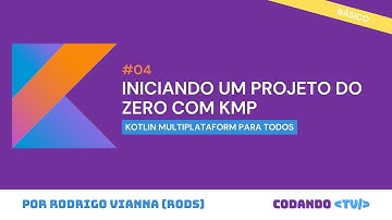 Como iniciar um novo projeto Kotlin Multiplatform da forma correta - #4 Básico
