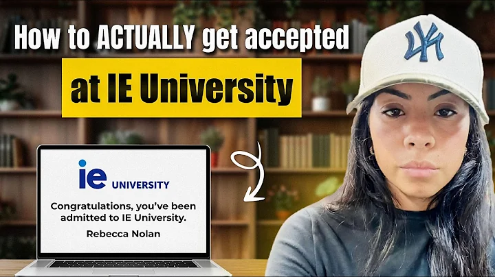 How to Get Into IE University (10 Step Plan + How I Got a 75% Scholarship)
