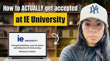 How to Get Into IE University (10 Step Plan + How I Got a 75% Scholarship)