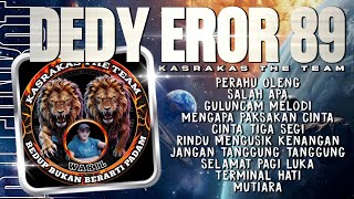 Funkot Full Album - SPESIAL REQUEST DEDY EROR 89 FROM KASRAKAS THE TEAM 