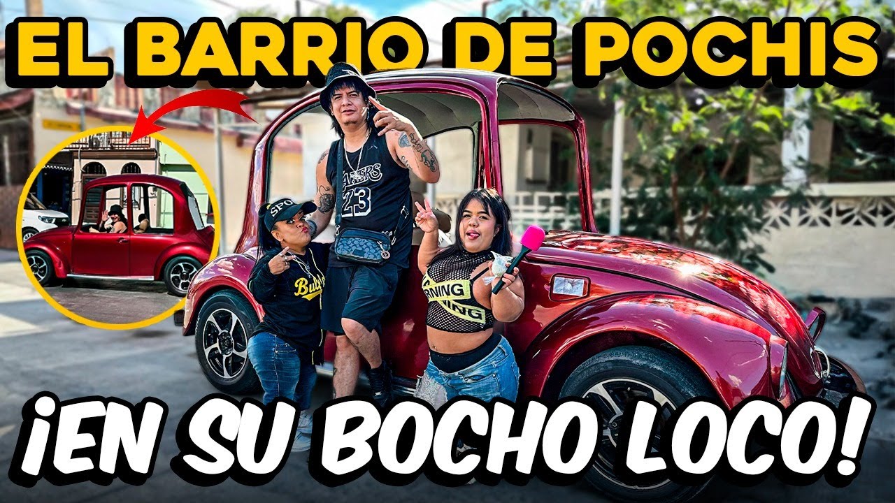 Entramos al barrio de Pochis y lo recorrimos en un bocho modificado 
