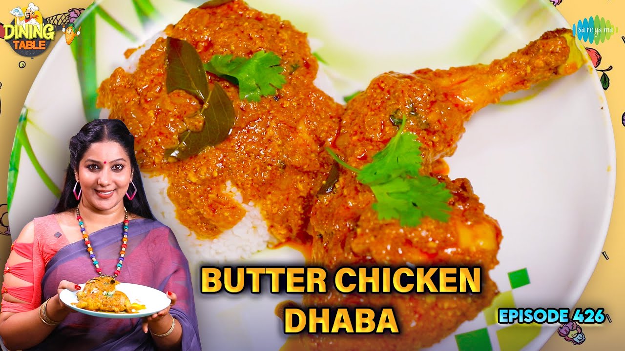 Chicken Rajeshwari Butter Chicken Dhaba | Ep - 426 | Restaurant Style Recipe | Dining ...
