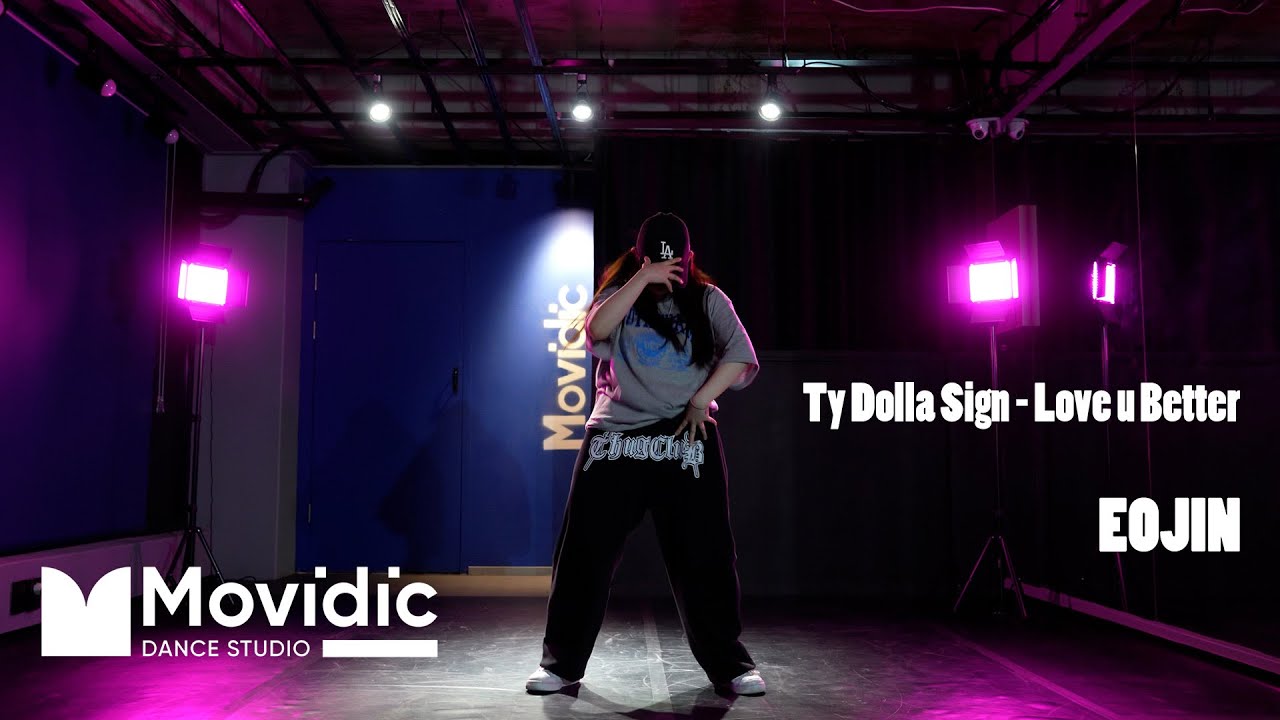 [Movidic Dance Studio] HIPHOP CHOREO / EOJIN / TY DOLLA SIGN/ LOVE U BETTER (FULL Ver.)