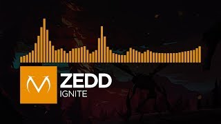 [House] - Zedd - Ignite