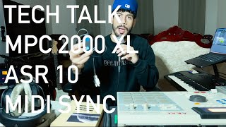 Tech Talk | AKAI MPC 2000 XL & Ensoniq ASR 10 MIDI Sync