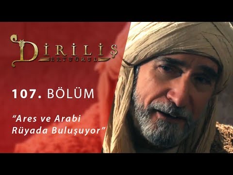 Diriliş Ertuğrul 107. Bölüm - Ares ve Arabi rüyada buluşuyor