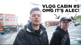 CLYW Vlog Cabin - OMG ITS ALEC!