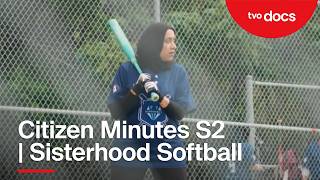 Sisterhood Softball | Citizen Minutes S2 | TVO Docs