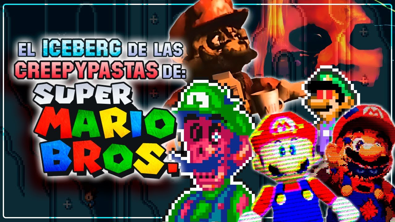 El Iceberg de las Creepypastas de Super Mario Bros.