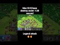the 18 base destroy under 1:30 second in legend attacks #shorts #gaming