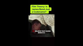 Is James Bond Just a Codename? The Dark Theory Explained