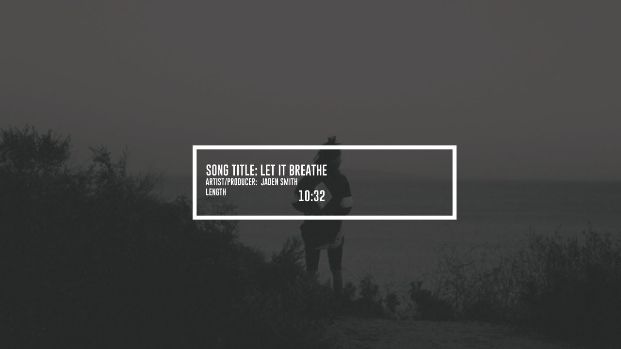 04. Jaden Smith - Let It Breathe [The Cool Tape Vol. 2]